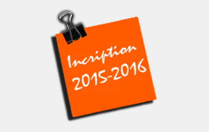 INSCRIPTIONS ANNEE 2015/2016